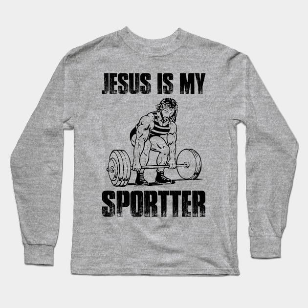 Jesus Is My Sportter Funny Gym Workout Gift Long Sleeve T-Shirt by Biden's Shop